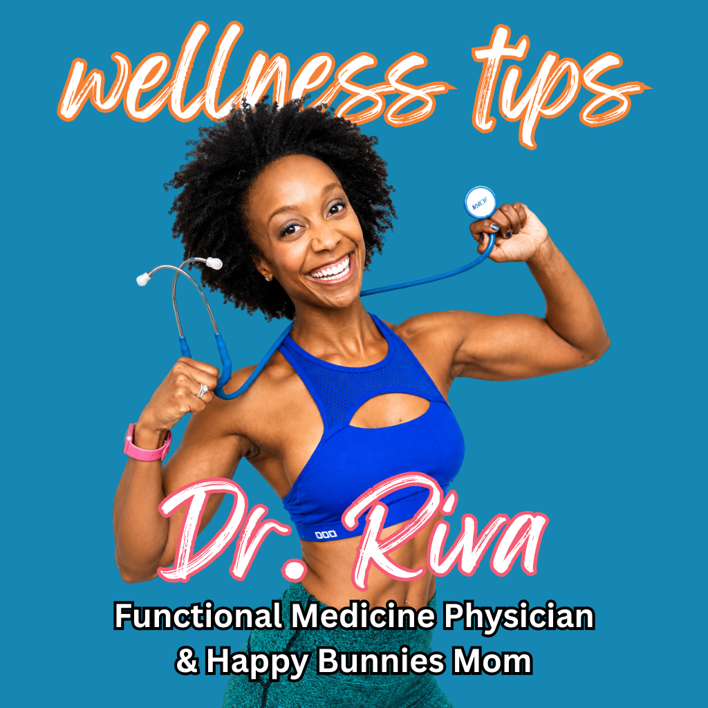 Wellness tips Dr. Riva